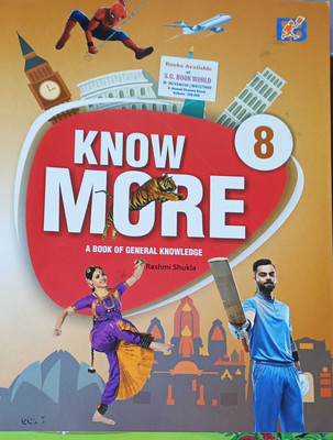 KNOW MORE A BOOK OF GENERAL KNOWLEDGE CLASS 8(kolkata, EDEXCEL BOOKS)