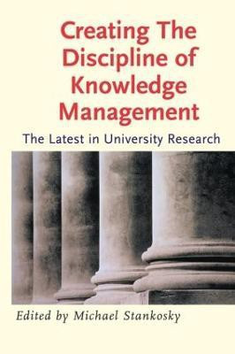 Creating the Discipline of Knowledge Management(English, Paperback, Stankosky Michael)
