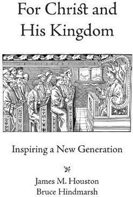 For Christ and His Kingdom(English, Paperback, Houston James M.)