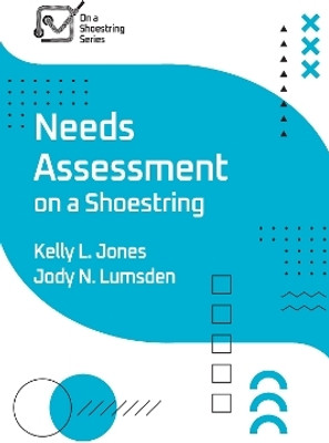 Needs Assessment on a Shoestring(English, Paperback, Jones Kelly)