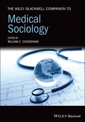 The Wiley Blackwell Companion to Medical Sociology(English, Paperback, unknown)