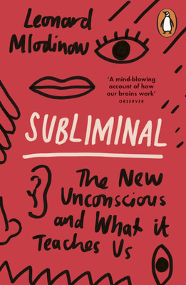 Subliminal(English, Paperback, Mlodinow Leonard)