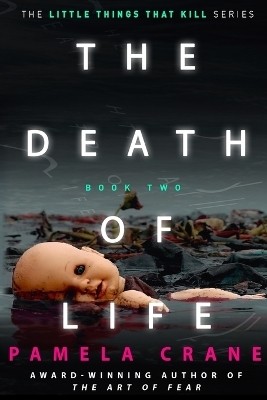 The Death of Life(English, Paperback, Crane Pamela)