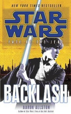 Backlash: Star Wars Legends (Fate of the Jedi)(English, Paperback, Allston Aaron)