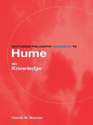 Routledge Philosophy GuideBook to Hume on Knowledge(English, Paperback, Noonan Harold)