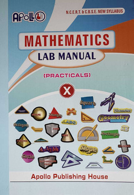Apollo Class 10 Mathematics Lab Manual Science Praactical New Syllabus 2025-26 Based On NEP/CBSE Syllabus [perfect] PooPja Bhatia & Zeeshan Ahmad,Ravi Kumar Bhardwaj Sir [Jun 30, 2025](Paperback, Pooja Bhatia, Zeeshan Ahmad, Ravi Kumar Bhardwaj Sir)