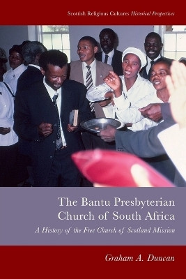 Bantu Presbyterian Church of South Africa(English, Paperback, Duncan Graham A.)
