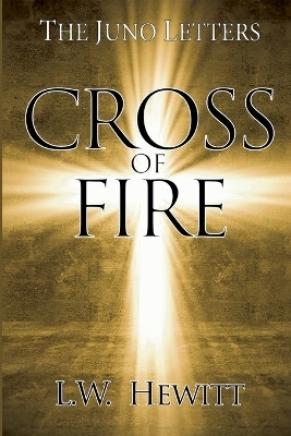 Cross of Fire(English, Paperback, Hewitt L W)