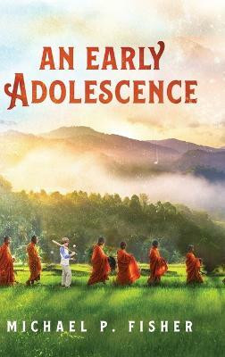 An Early Adolescence(English, Hardcover, Fisher Michael P)