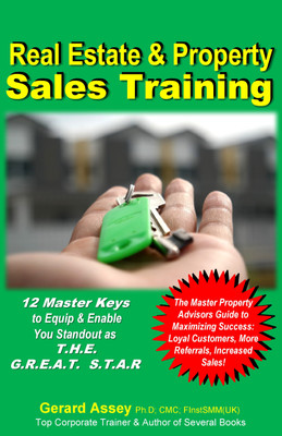 Real Estate & Property Sales Training  - Real Estate & Property Sales Training
(12 Master Keys to Equip & Enable You Standout as T.H.E. G.R.E.A.T. S.T.A.R.)(Paperback, Gerard Assey)