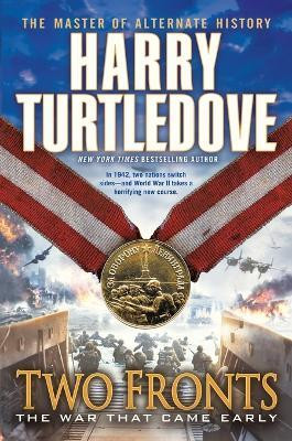 Two Fronts (The War That Came Early, Book Five)(English, Paperback, Turtledove Harry)