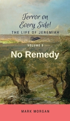 No Remedy(English, Hardcover, Morgan Mark Timothy)