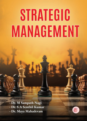 Strategic Management(Paperback, Dr. M. Sampath Nagi, Dr. S. A. Senthil Kumar, Dr. Maya Madhavan)