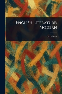 English Literature(English, Paperback, Mair G H (George Herbert))