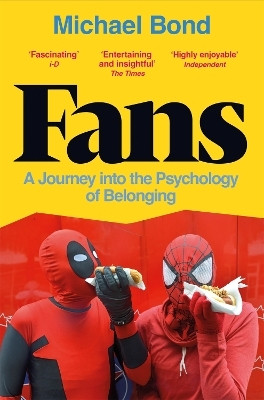Fans(English, Paperback, Bond Michael)