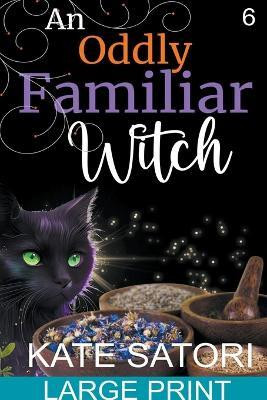 An Oddly Familiar Witch(English, Paperback, Satori Kate)