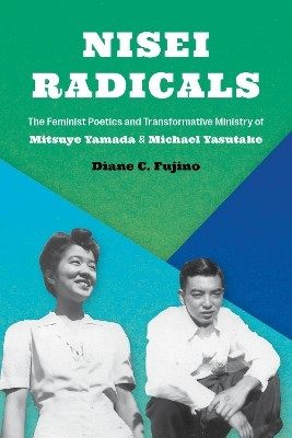 Nisei Radicals(English, Hardcover, Fujino Diane C.)