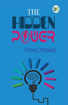 The Hidden Power(Hardcover, Thomas Troward)