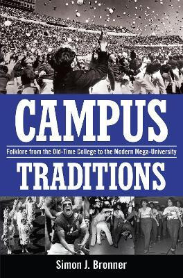Campus Traditions(English, Paperback, Bronner Simon J.)