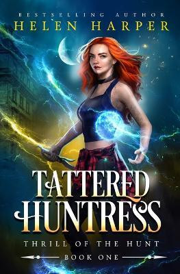 Tattered Huntress(English, Paperback, Harper Helen)