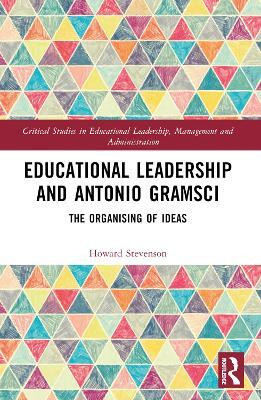 Educational Leadership and Antonio Gramsci(English, Paperback, Stevenson Howard)