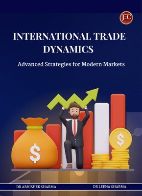 International Trade
Dynamics
Advanced Strategies for Modern Markets(Paperback, DR ABHISHEK SHARMA, DR ABHISHEK SHARMA)