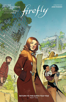Firefly: Return to Earth That Was Vol. 2: Volume 2(English, Hardcover, Pak Greg)