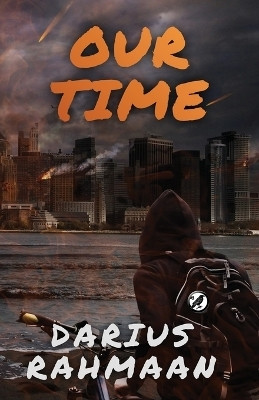 Our Time(English, Paperback, Rahmaan Darius)