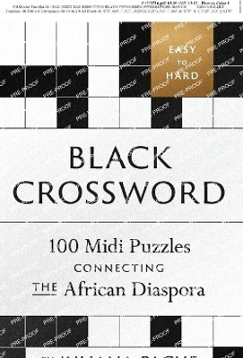 Black Crossword: 100 MIDI Puzzles Connecting the African Diaspora(English, Paperback, Pache Juliana)