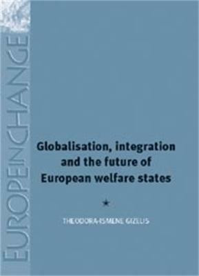 Globalisation, Integration and the Future of European Welfare States(English, Hardcover, Gizelis Theodora-Ismene)