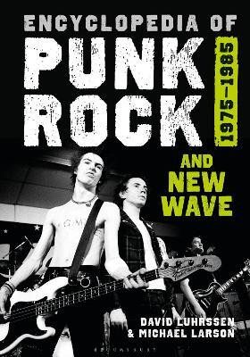 Encyclopedia of Punk Rock and New Wave(English, Hardcover, Luhrssen David)