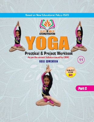 Classwinner Yoga Practical Class 11th(Hardcover, Hemant Sharma)