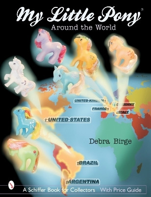 My Little Pony (R) Around the World(English, Paperback, Birge Debra)