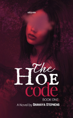 The Hoe Code(English, Hardcover, Stephens Shanaya)