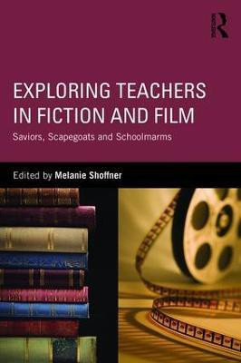 Exploring Teachers in Fiction and Film(English, Paperback, unknown)