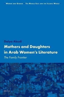 Mothers and Daughters in Arab Women's Literature(English, Electronic book text, Abudi Dalya)