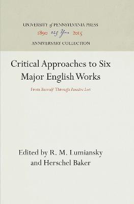 Critical Approaches to Six Major English Works(English, Electronic book text, unknown)