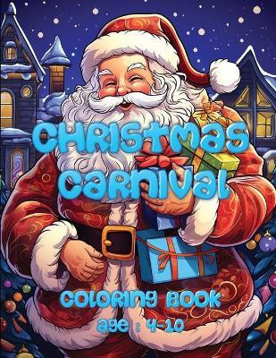 Christmas Carnival Coloring Book(English, Paperback, unknown)