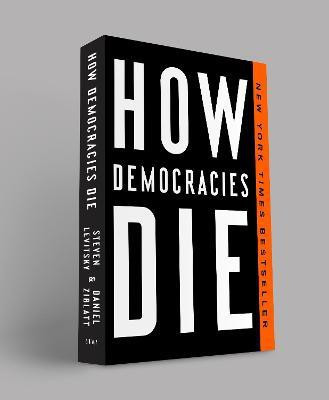 How Democracies Die(English, Paperback, Levitsky Steven)