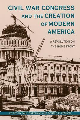 Civil War Congress and the Creation of Modern America(English, Hardcover, unknown)