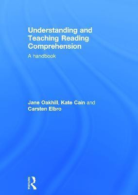 Understanding and Teaching Reading Comprehension(English, Hardcover, Oakhill Jane)