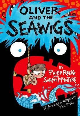 Oliver and the Seawigs(English, Paperback, Reeve Philip)