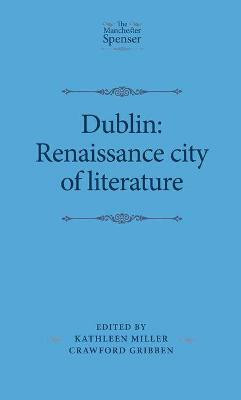 Dublin: Renaissance City of Literature(English, Hardcover, unknown)