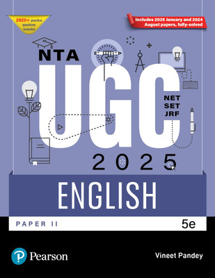 Pearson NTA UGC NET Paper 2 English 2025 | SET, JRF | Includes 2025 January & 2024 August Papers fully solved | 2820+ Practice Questions | Previous Years’ Questions (2020-2024) Trending Questions Based Upon Units | 5th Edition(Paperback, Vineet Pandey)
