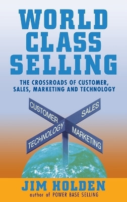 World Class Selling(English, Hardcover, Holden Jim)