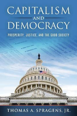 Capitalism and Democracy(English, Hardcover, Spragens, Thomas A.)
