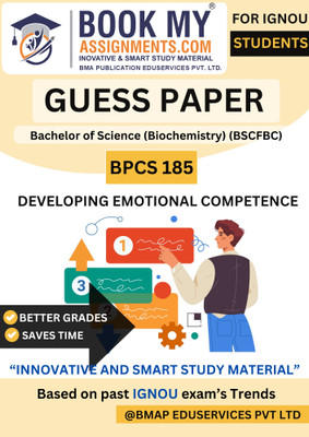 BPCS 185 IGNOU Book – Developing Emotional Competence for BA Psychology Students, 50–60 Pages Guess Paper Printed on 80 GSM White Paper with Key Exam Questions(Paperback, BMA Publication)