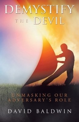 Demystify the Devil(English, Paperback, Baldwin David)
