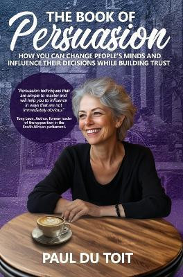 The Book of Persuasion(English, Hardcover, Du Toit Paul)