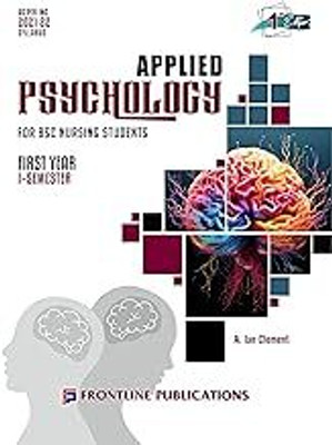 Applied Psychology For B.Sc Nursing First Year 1st Semester, 2024(Paperback, A.Ian Clement)